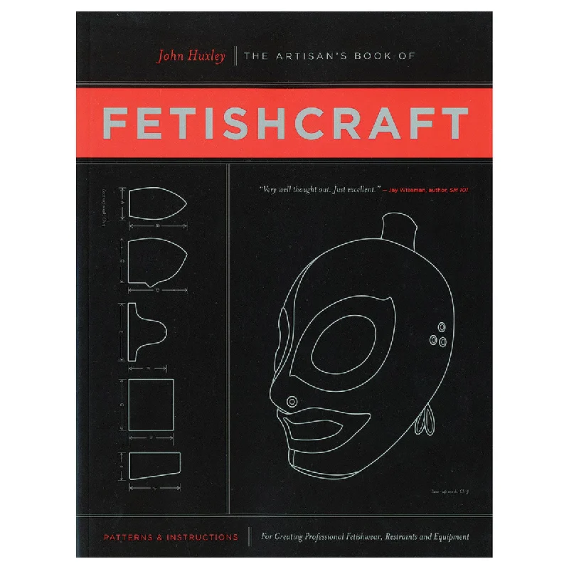 Stylish masturbator look-The Artisan's Book of Fetishcraft: Patterns & Instructions