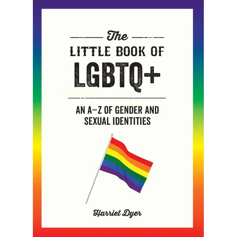 Intense pleasure masturbator-The Little Book of LGBTQ+: An A-Z of Gender and Sexual Identities