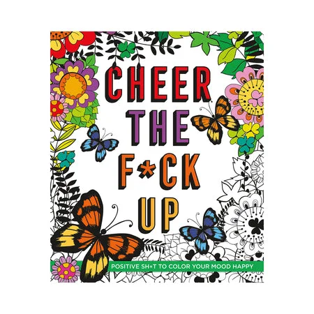 Quiet stroking sleeve-Cheer the F*ck Up Coloring Book